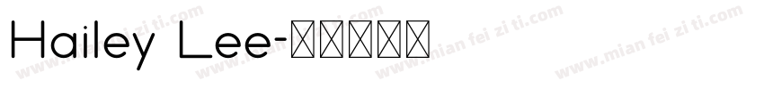 Hailey Lee字体转换